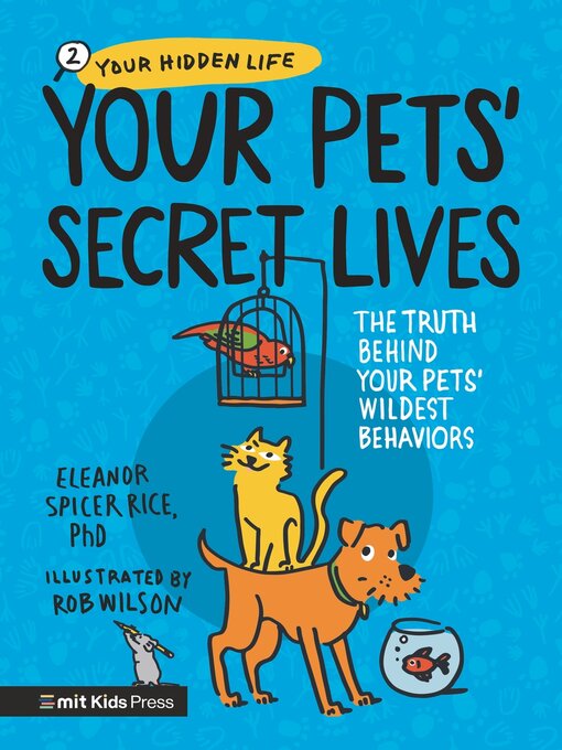 Title details for Your Pets' Secret Lives by Eleanor Spicer Rice, PhD - Available